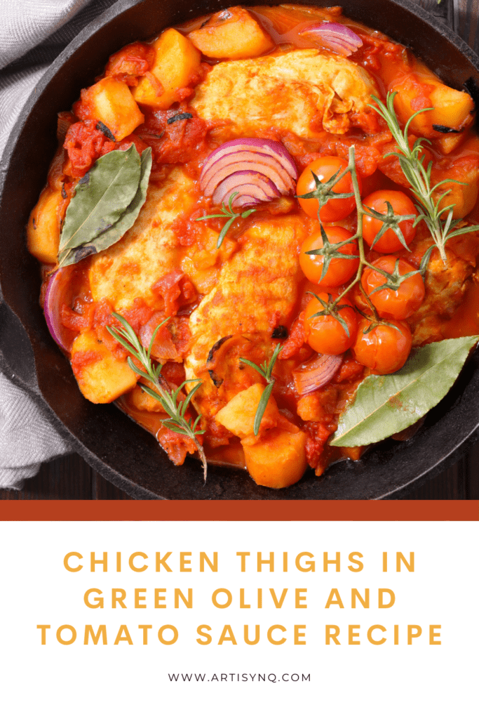 Chicken Thighs in Green Olive and Tomato Sauce Recipe